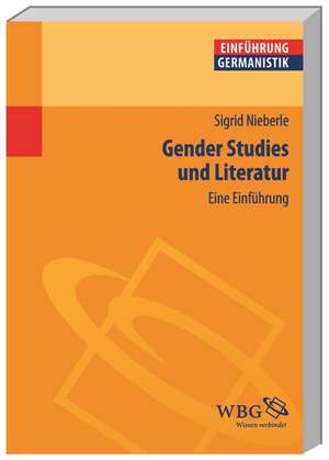 Gender Studies und Literatur de Sigrid Nieberle