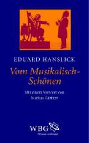 Vom Musikalisch-Schönen de Eduard Hanslick