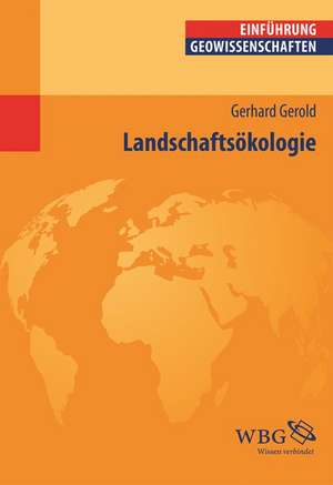 Landschaftsökologie de Gerhard Gerold