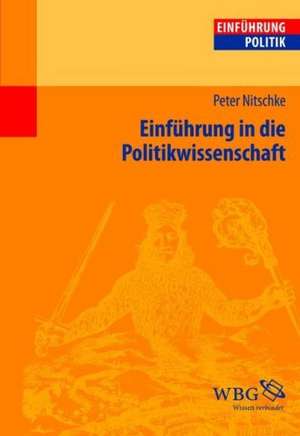 Einführung in die Politikwissenschaft de Peter Nitschke