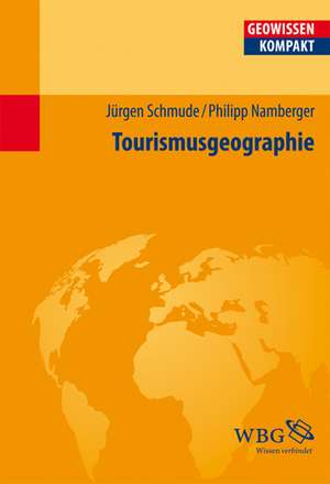 Tourismusgeographie de Jürgen Schmude