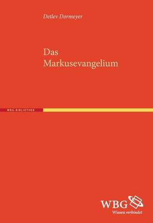 Das Markusevangelium de Detlev Dormeyer
