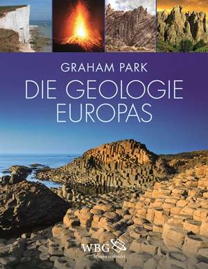 Die Geologie Europas de Graham Park