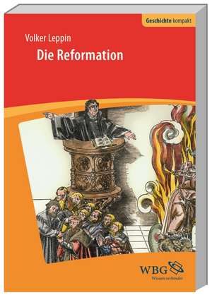 Die Reformation de Volker Leppin