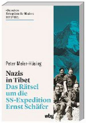 Nazis in Tibet de Peter Meier-Hüsing