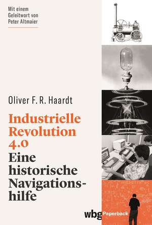 Industrielle Revolution 4.0 de Oliver F. R. Haardt