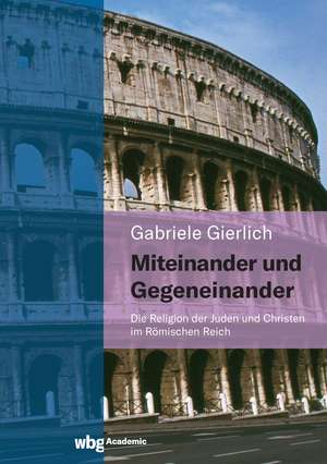 Miteinander und Gegeneinander de Gabriele Gierlich