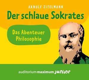 Der schlaue Sokrates de Arnulf Zitelmann