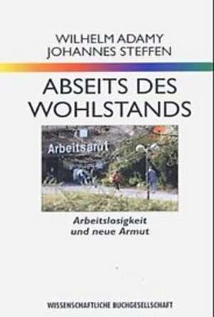 Abseits des Wohlstands de Wilhelm Adamy