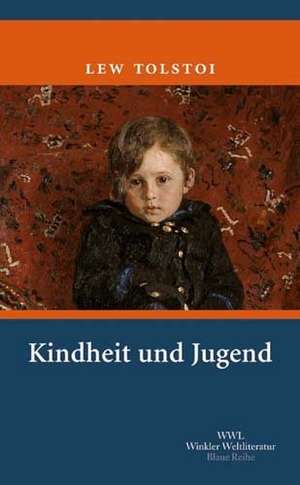 Kindheit und Jugend de Leo N. Tolstoi