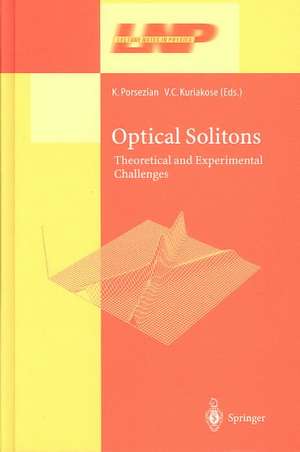 Optical Solitons: Theoretical and Experimental Challenges de Kuppuswamy Porsezian