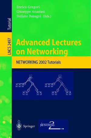 Advanced Lectures on Networking: NETWORKING 2002 de Enrico Gregori