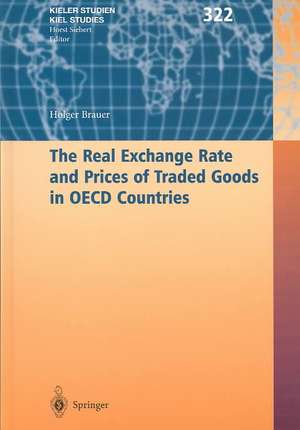 The Real Exchange Rate and Prices of Traded Goods in OECD Countries de Holger Brauer