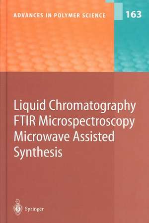 Liquid Chromatography / FTIR Microspectroscopy / Microwave Assisted Synthesis de R. Bhargava