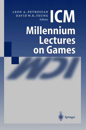 ICM Millennium Lectures on Games de Leon A. Petrosjan