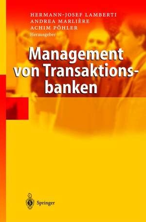 Management von Transaktionsbanken de Hermann-Josef Lamberti