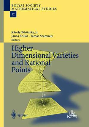 Higher Dimensional Varieties and Rational Points de Károly Jr. Böröczky