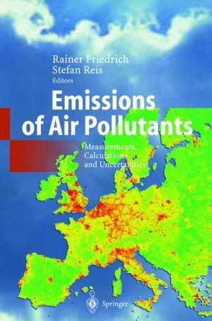 Emissions of Air Pollutants: Measurements, Calculations and Uncertainties de Rainer Friedrich