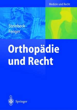 Orthopädie und Recht de Jörn Steinbeck