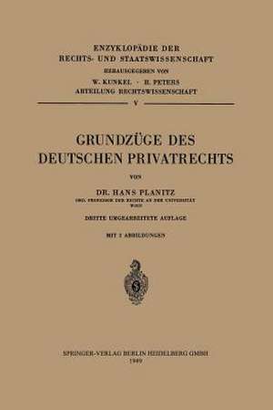 Grundzüge des Deutschen Privatrechts de Hans Planitz