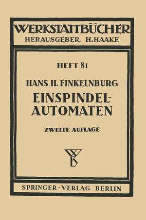 Die wirschaftliche Verwendung von Einspindelautomaten de H.H. Finkelnburg