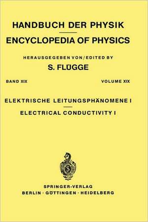 Electrical Conductivity I / Elektrische Leitungsphänomene I de S. Flügge