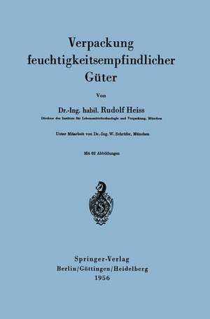 Verpackung feuchtigkeitsempfindlicher Güter de W. Schrüfer