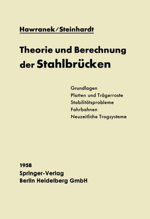 Theorie und Berechnung der Stahlbrücken de Alfred Hawranek