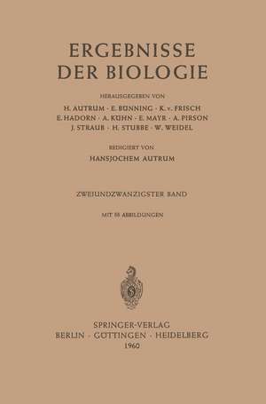 Ergebnisse der Biologie: Zweiundzwanzigster Band de Hansjochem Autrum