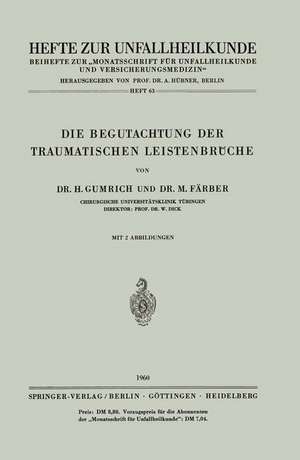 Die Begutachtung der Traumatischen Leistenbrüche de H. Gumrich