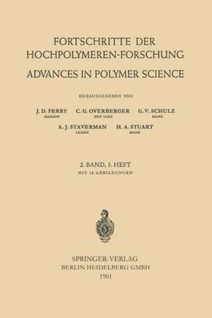 Fortschritte der Hochpolymeren-Forschung: Advances in Polymer Science de Prof. Dr. J. D. Ferry