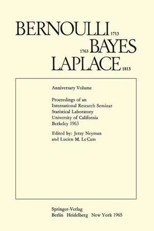 Bernoulli 1713 Bayes 1763 Laplace 1813: Anniversary Volume de Lucien M. Le Cam