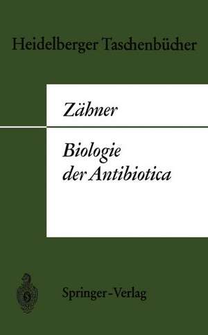 Biologie der Antibiotica de H. Zähner