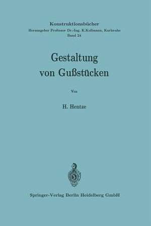 Gestaltung von Gußstücken de Horst Hentze