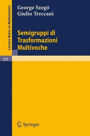 Semigruppi di Trasformazioni Multivoche de George Szegö