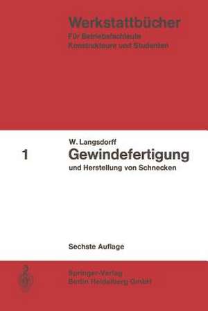 Gewindefertigung und Herstellung von Schnecken de W. Langsdorff