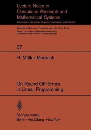 On Round-Off Errors in Linear Programming de H. Müller-Merbach