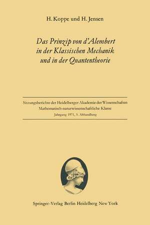 Das Prinzip von d’Alembert in der Klassischen Mechanik und in der Quantentheorie de Heinz Koppe