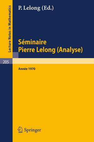 Séminaire Pierre Lelong (Analyse), Année 1970: Institut Henri Poincaré, Paris de A Dold