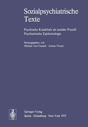 Sozialpsychiatrische Texte: Psychische Krankheit als sozialer Prozeß Psychiatrische Epidemiologie de M. v. Cranach