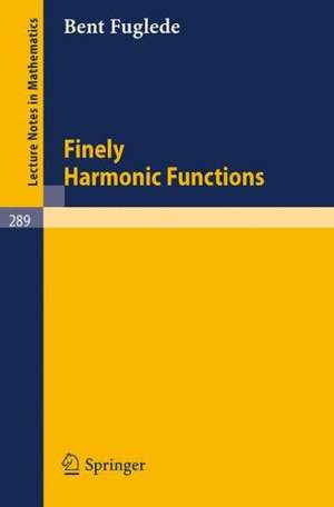 Finely Harmonic Functions de Bent Fuglede