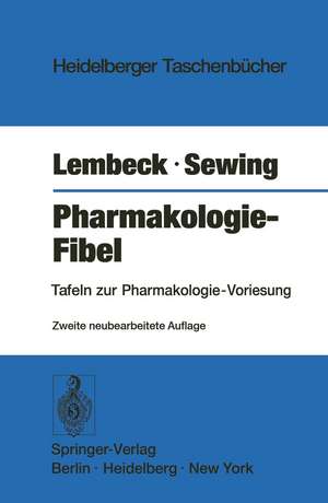 Pharmakologie-Fibel: Tafeln zur Pharmakologie-Vorlesung de F. Lembeck