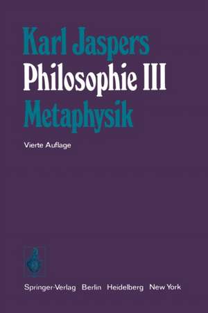 Philosophie: III Metaphysik de K. Jaspers