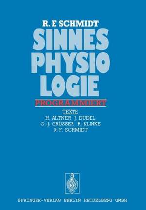 Sinnesphysiologie programmiert de Robert F. Schmidt