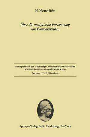 Über die analytische Fortsetzung von Poincaréreihen: Vorgelegt in der Sitzung vom 2. Juni 1973 de Helmut Neunhöffer