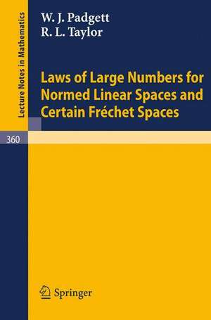 Laws of Large Numbers for Normed Linear Spaces and Certain Frechet Spaces de W. J. Padgett