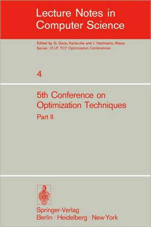 Fifth Conference on Optimization Techniques. Rome 1973: Part 2 de Roberto Conti