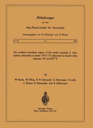 The Southern Boundary Region of the Winter Anomaly in Ionospheric Absorption in Winter 1971/72 Observed on Board the Cargo Vessel “Hanau” of Hapag-Lloyd Moving between 10° and 55° N de W. Barke