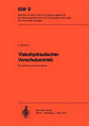 Viskohydraulischer Vorschubantrieb: Entwicklung und Erprobung de S. Bumiller