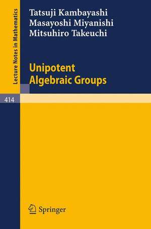 Unipotent Algebraic Groups de T. Kambayashi